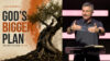 God’s Bigger Plan | Part Two | Adam Turner episode artwork