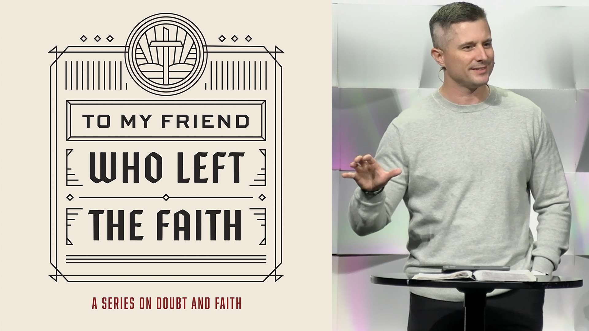 To My Friend Who Left the Faith - Week One