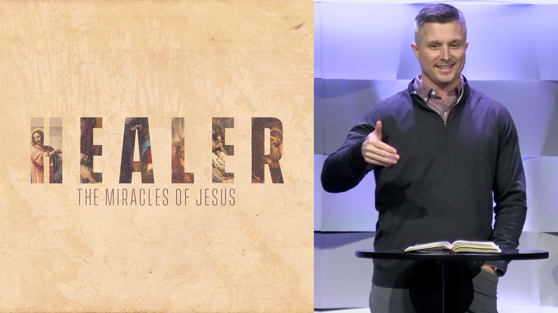 Healer - The Miracles of Jesus - Week Three