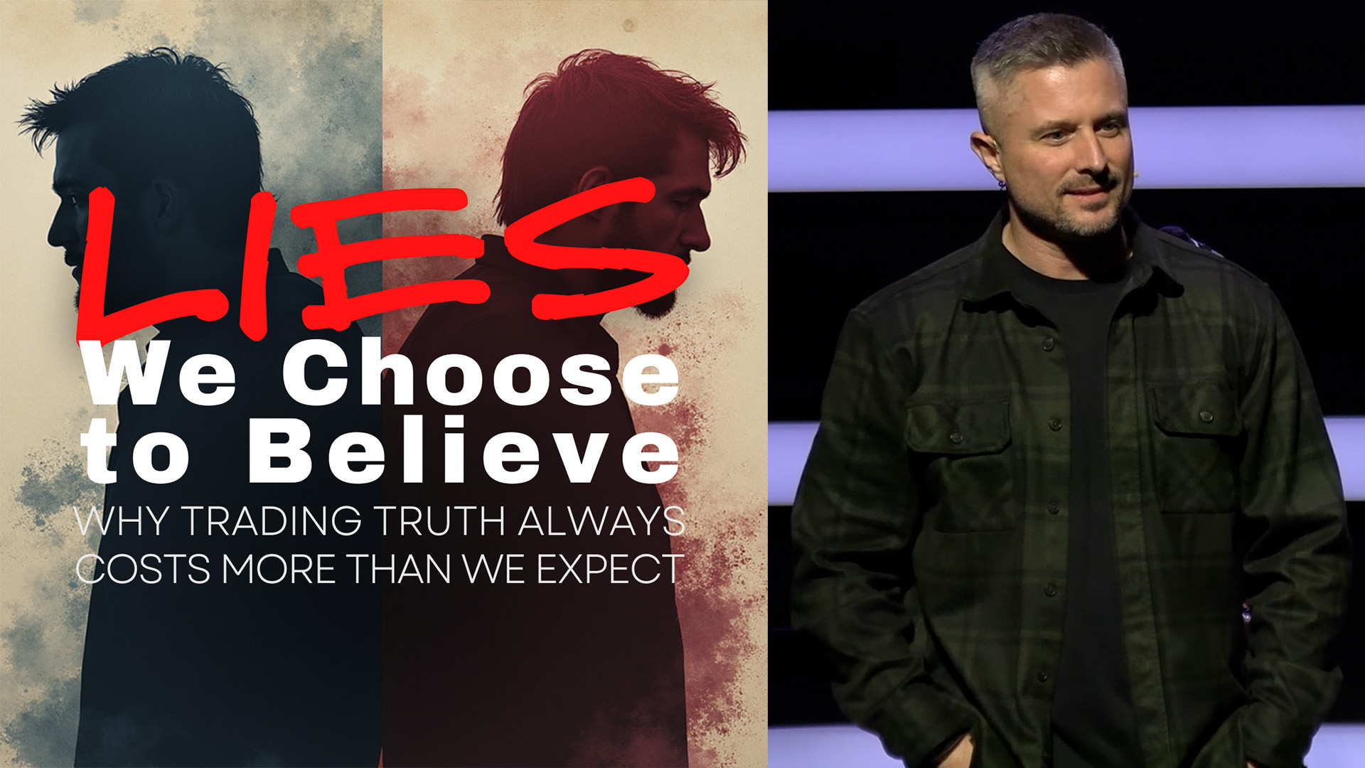 Lies We Choose to Believe | Part Four | Adam Turner