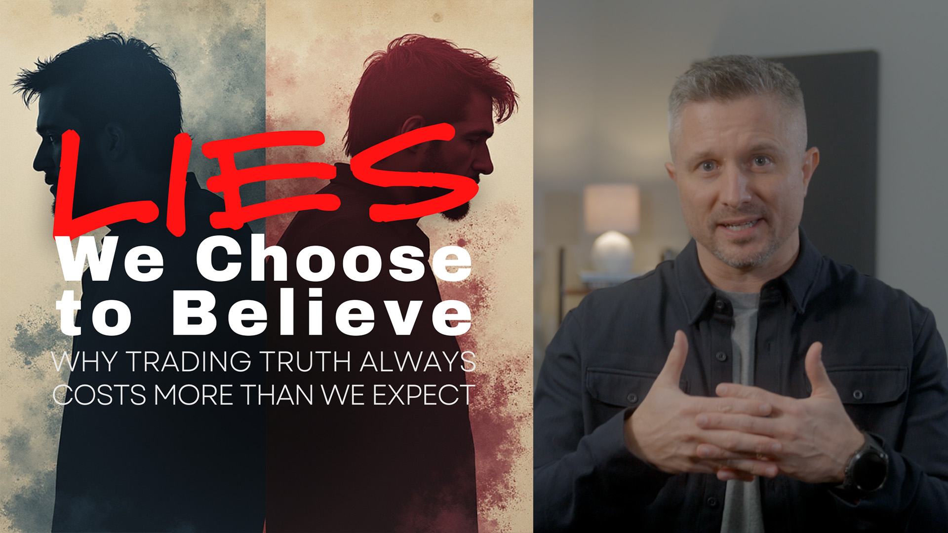Lies We Choose to Believe | Part Two | Adam Turner