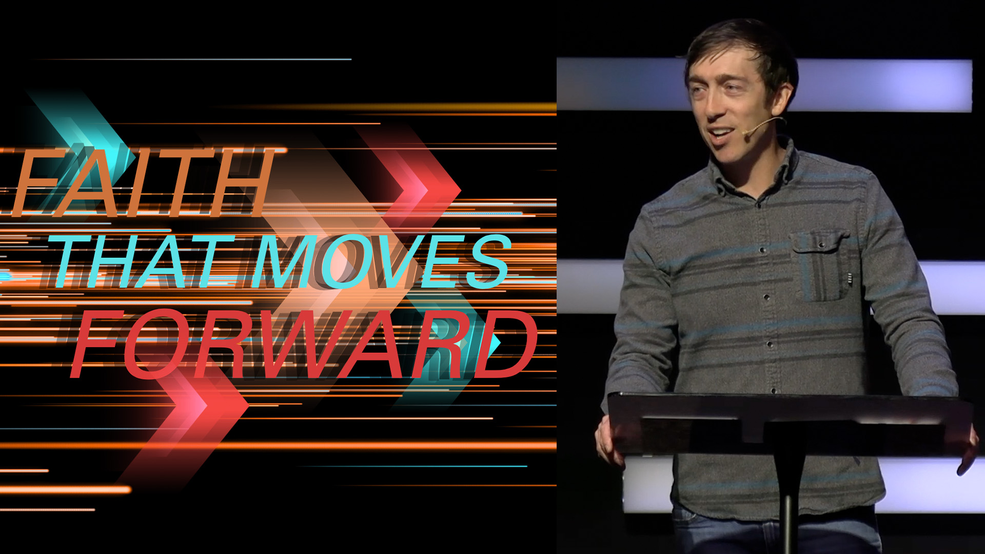 Faith That Moves Forward | Part Two | Josh Moore